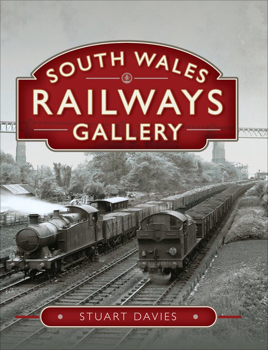 South Wales Railways Gallery - cover