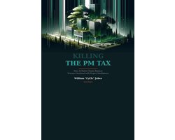 Killing the PM Tax