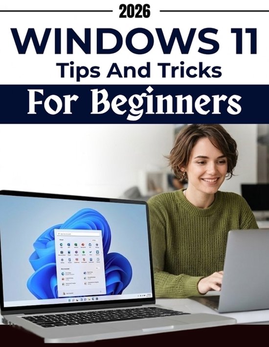 Tech Hub 2026- Windows 11 Tips & Tricks for Beginners | 9798251483161 ...