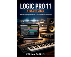 Logic Pro 11 Einfach 2026