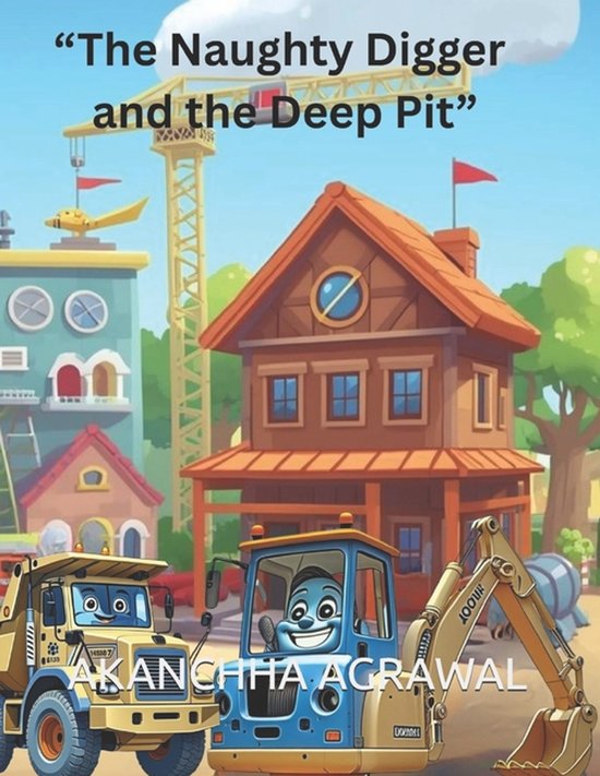 "The Naughty Digger and the Deep Pit" - cover