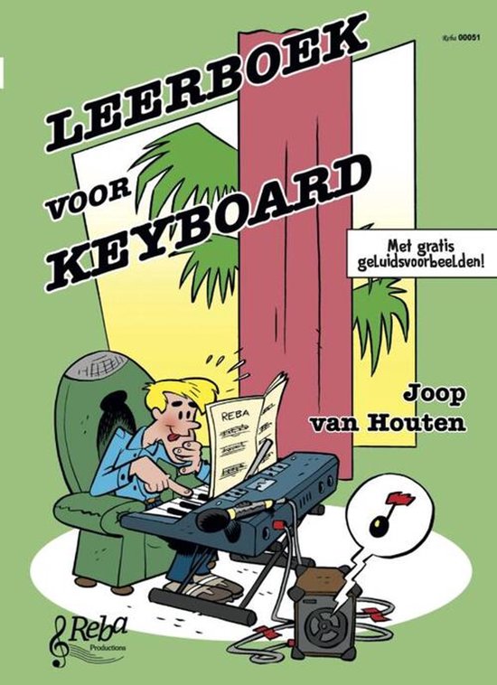 Joop van Houten - Leerboek voor Keyboard 1 Met gratis geluidsvoorbeelden online!