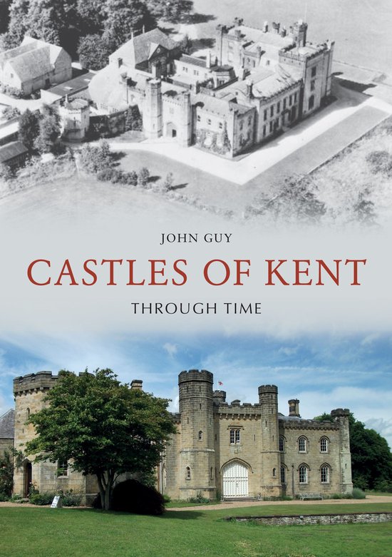 Through Time - Castles of Kent Through Time - cover