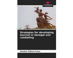 Strategies for developing tourism in Senegal and combating