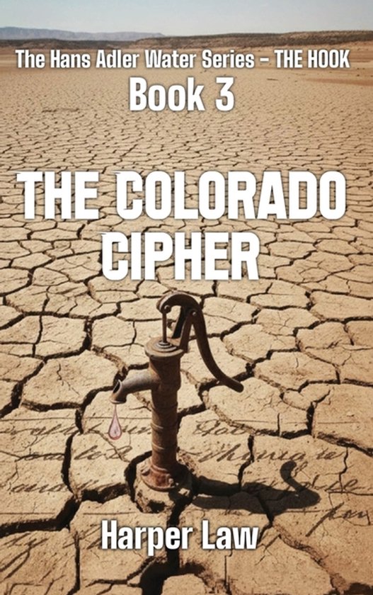 The Hans Adler Water-The Colorado Cipher - cover