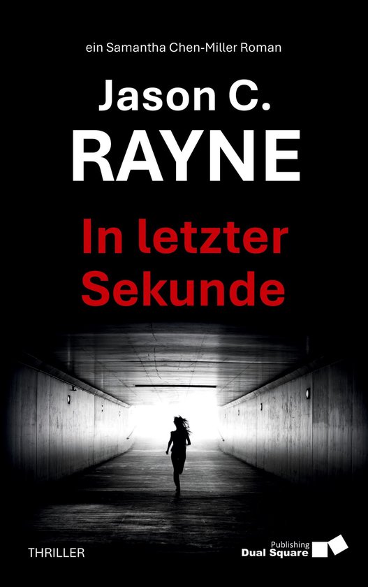Ein Samantha Chen-Miller Roman 1 - In letzter Sekunde - cover