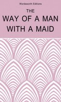 Wordsworth Classic Erotica - The Way of a Man with a Maid