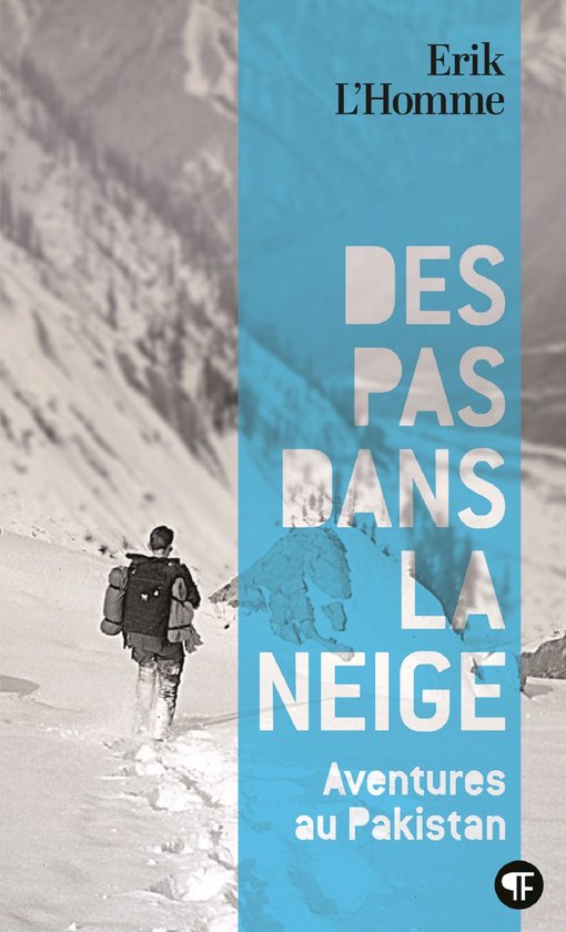 Des pas dans la neige. Aventures au Pakistan - cover
