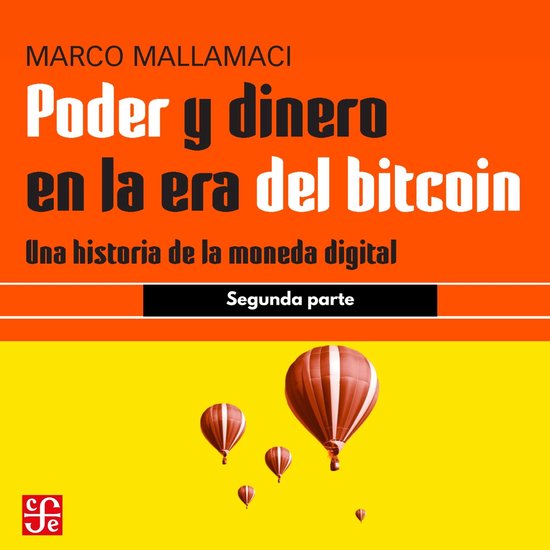 Segunda parte - Poder y dinero en la era del bitcoin - Una h ... - cover
