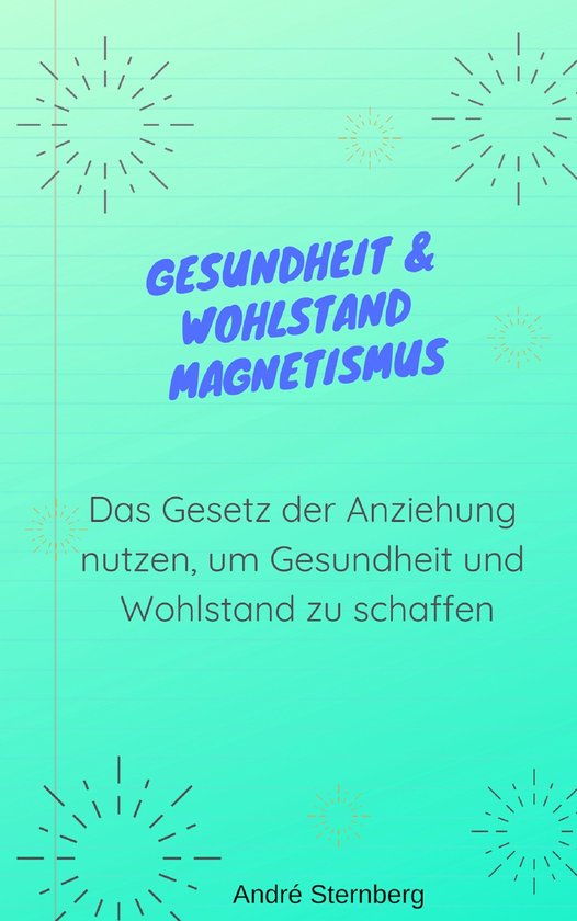 Gesundheit & Wohlstand Magnetismus - cover
