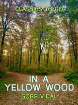 Classics To Go - In a Yellow Wood