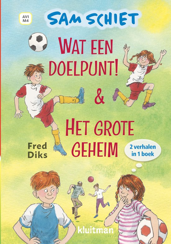 Lekker lezen met Kluitman - Sam Schiet. Wat een doelpunt! &  ... - cover