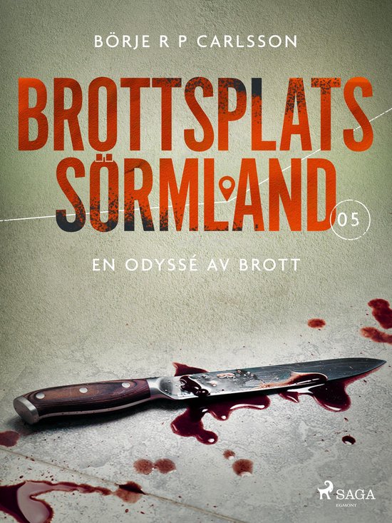 Brottsplats Sörmland 5 - Brottsplats Sörmland. 5, En odyss ... - cover