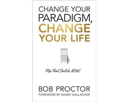 Change Your Paradigm, Change Your Life