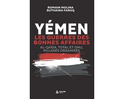 Yémen, les guerres des bonnes affaires