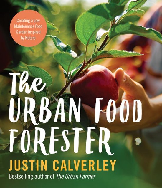 The Urban Food Forester: by the bestselling author of The Ur ... - cover