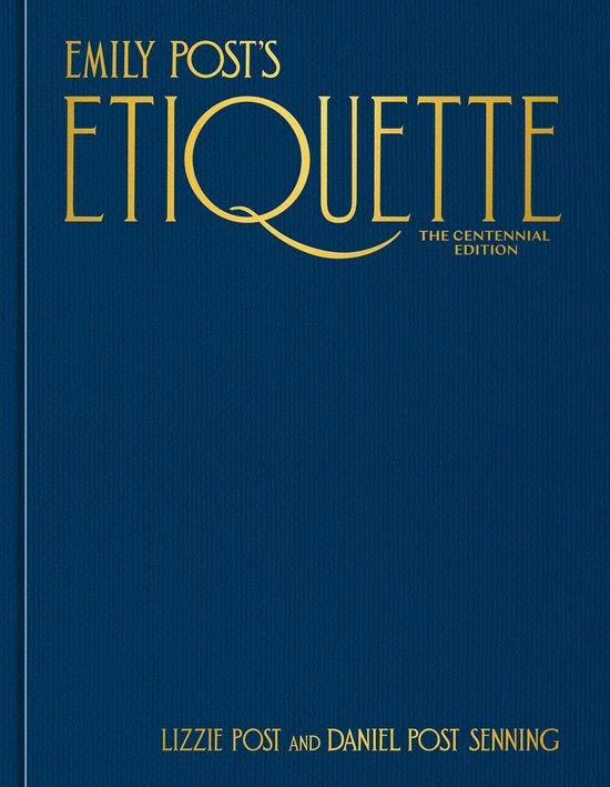 Emily Post's Etiquette, The Centennial Edition - cover