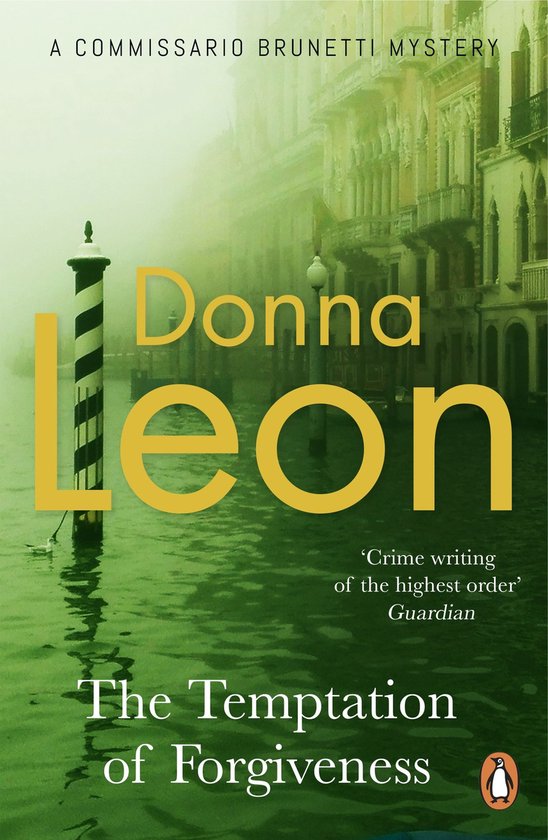 Couverture du livre 'The Temptation of Forgiveness' de Donna Leon, avec un canal vénitien brumeux et un poteau.