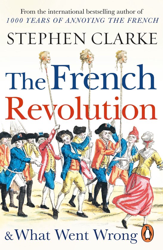 The French Revolution and What Went Wrong - cover