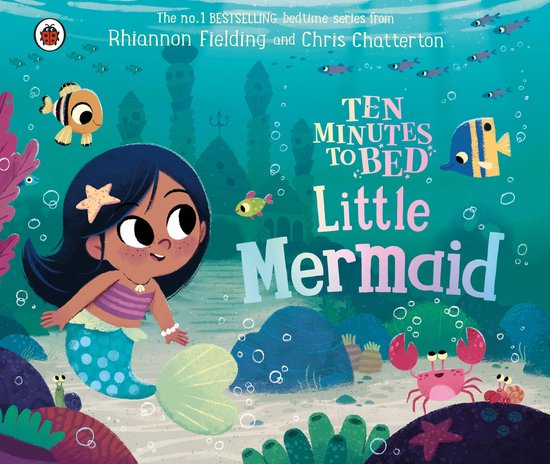 Ten Minutes to Bed 1 - Ten Minutes to Bed: Little Mermaid - cover