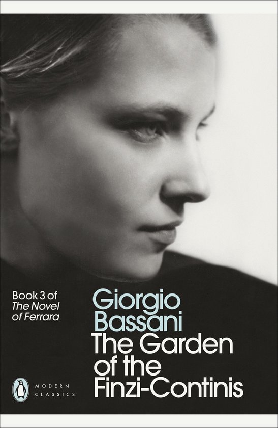 Boek 'The Garden of the Finzi-Continis' van Giorgio Bassani. Close-up van een vrouw, met de tekst 'Book 3 of The Novel of Ferrara' en 'MODERN CLASSICS'.