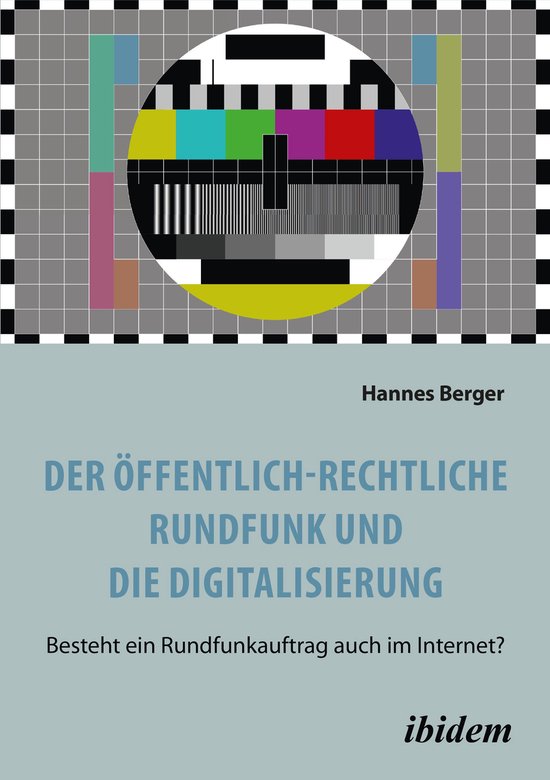 Der öffentlich-rechtliche Rundfunk und die Digitalisierung - cover