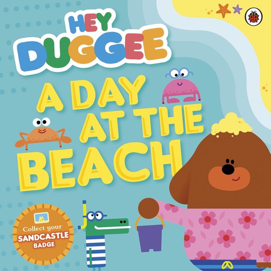 Hey Duggee - Hey Duggee: A Day at The Beach - cover