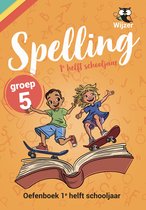 Spelling Groep 5 Oefenboek - 1e helft schooljaar - Geschikt voor Leerling in Beeld (Cito) en IEP-toets midden groep 5 - Wijzer over de Basisschool