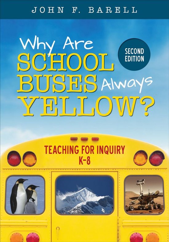 Corwin Teaching Essentials 8 - Why Are School Buses Always Y ... - cover