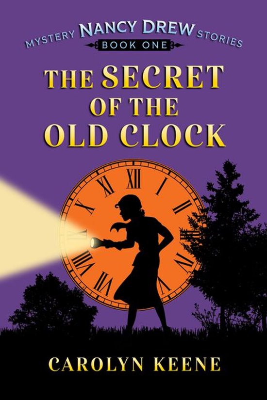 Boekomslag: Nancy Drew, The Secret of the Old Clock, met silhouet en zaklamp voor een oranje klok op paarse achtergrond.