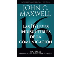 Las 16 leyes indiscutibles de la comunicación