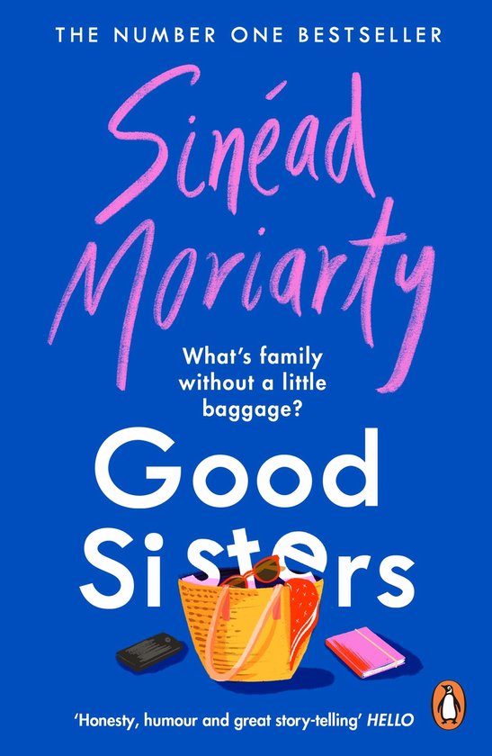 Boekcover van 'Good Sisters' door Sinéad Moriarty. Blauwe achtergrond met de titel in witte letters en de naam van de auteur in roze sierletters. Een mand met een tas, zonnebril en een boekje.