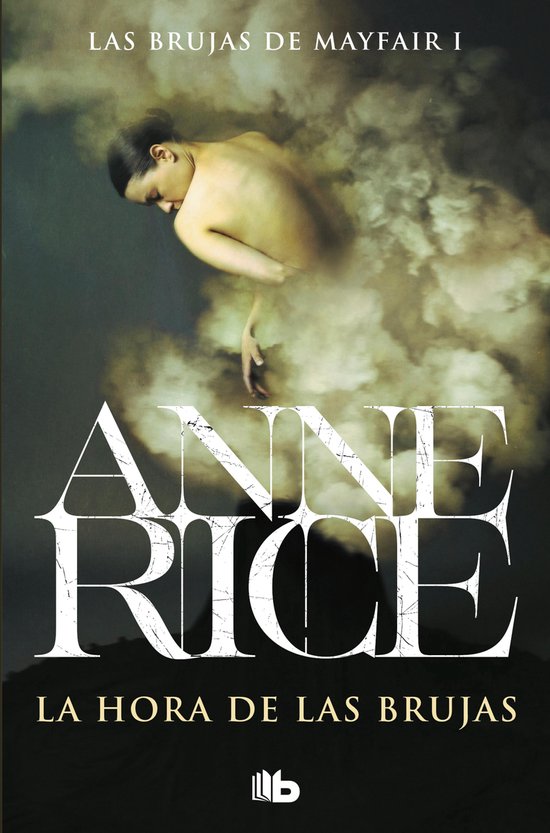 Boekomslag met de tekst 'LAS BRUJAS DE MAYFAIR I ANNE RICE LA HORA DE LAS BRUJAS'. Een vrouw figuur is te zien in een wolk van rook of mist.