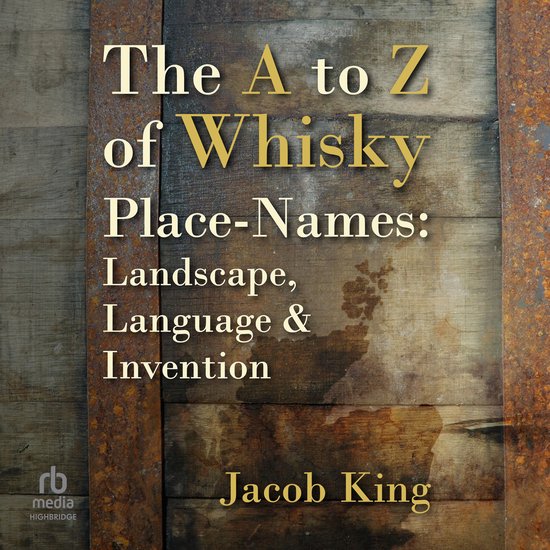 The A to Z of Whisky Place-Names - cover