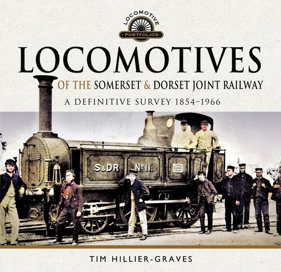 Locomotive Portfolios - Locomotives of the Somerset & Dorset ... - cover