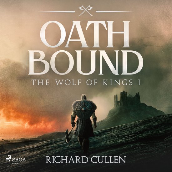 Oath Bound: A brutal, action-packed historical adventure fea ... - cover