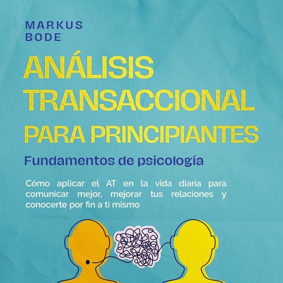 Análisis transaccional para principiantes – Fundamentos d ... - cover