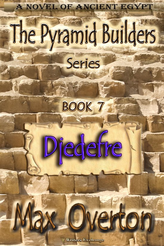 The Pyramid Builders - Djedefre