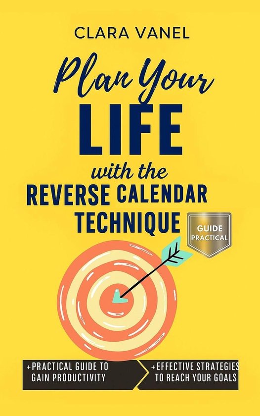 Plan Your Life with the Reverse Calendar Technique - cover
