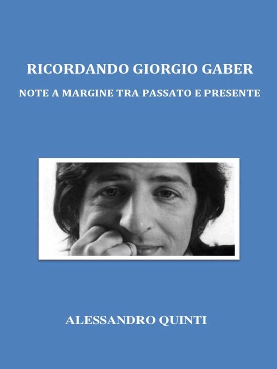 Ricordando Giorgio Gaber. Note a margine tra passato e prese ... - cover