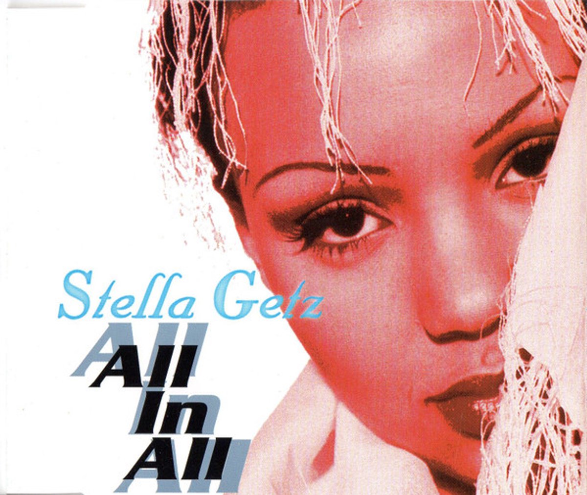 Stella Getz – All In All