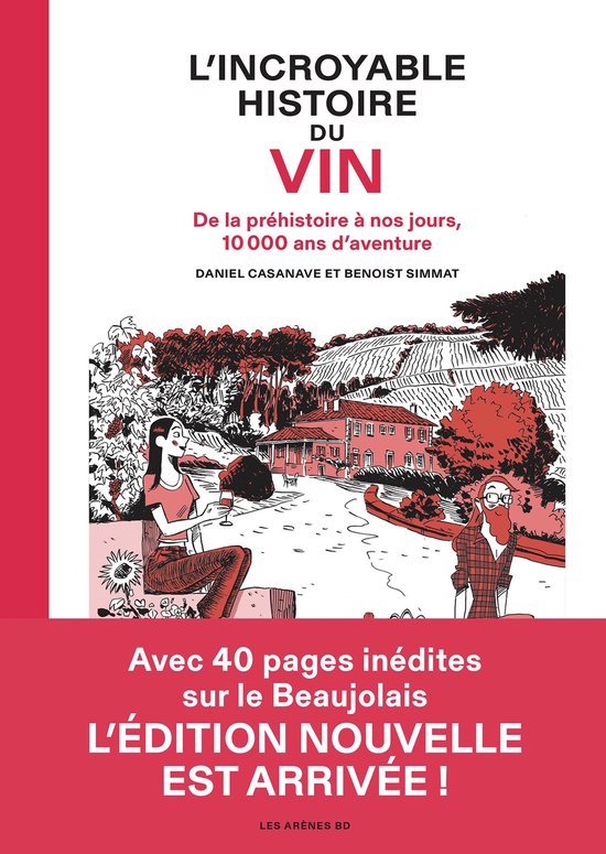 Boekcover 'L'INCROYABLE HISTOIRE DU VIN': illustratie van een wijngaard, wijnhuis en twee personen bij een glas wijn. Tekst: 'L'INCROYABLE HISTOIRE DU VIN'