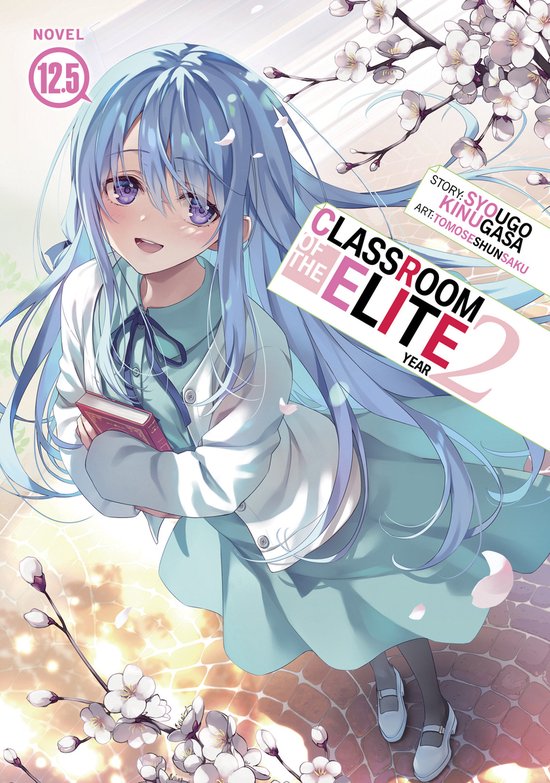 Classroom of the Elite: Year 2 (Light Novel)- Classroom of t ... - cover