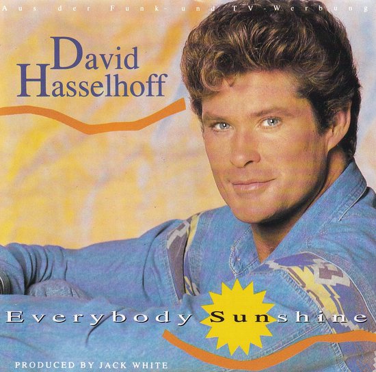 Everybody Sunshine von David Hasselhoff