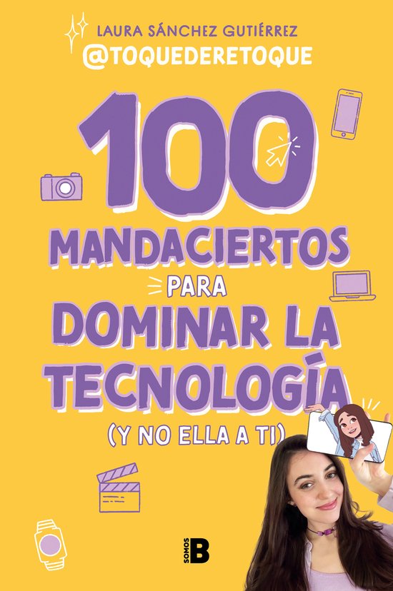 100 mandaciertos para dominar la tecnología (y no ella a ti ... - cover