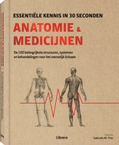 Anatomie & medicijnen - Essentiële kennis in 30 seconden