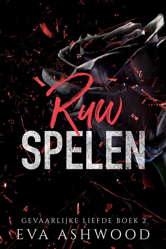 Gevaarlijke Liefde 2 - Ruw Spelen