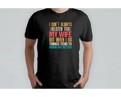 I Don't Always Lsiten to My Wife - T Shirt - BestDadEver - SuperDad - DadLife - Funny - Cute - BestePapa - SuperPapa - PapaLeven - TrotseVader