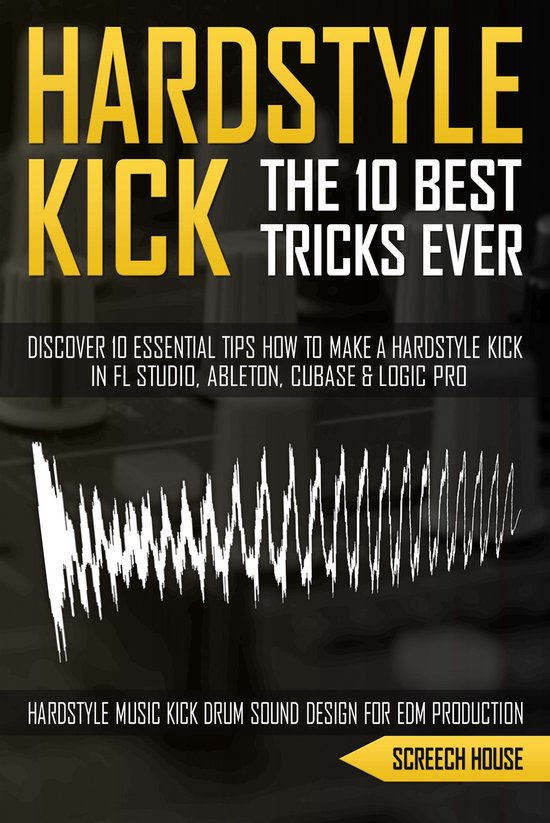 The 10 Best Hardstyle Kick Tricks Ever - cover
