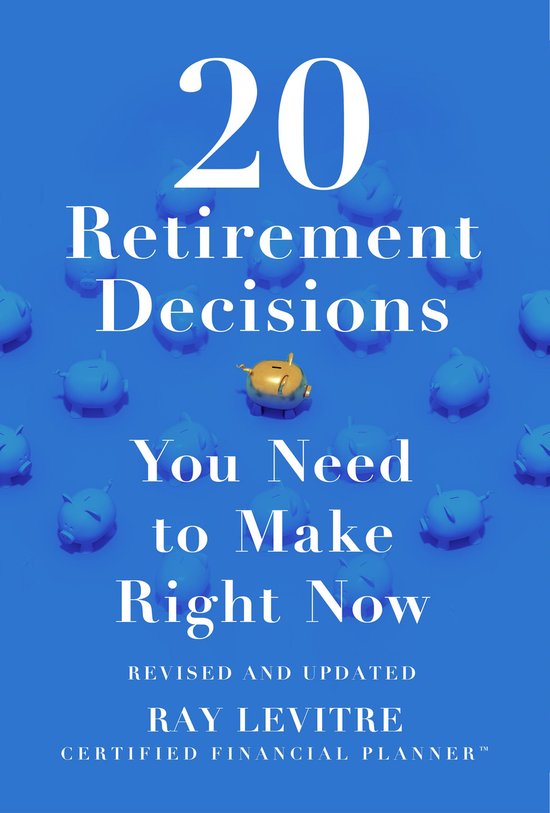 20 Retirement Decisions You Need to Make Right Now - cover
